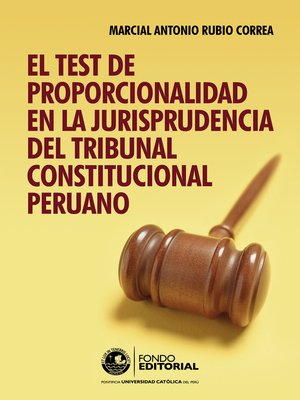 cover image of El test de proporcionalidad en la jurisprudencia del Tribunal Constitucional